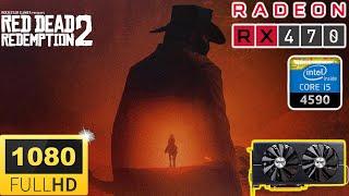 Red Dead Redemption 2 - RX 470 4GB - i5 4590 - 8GB Ram - 1080p