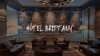 Hôtel Brittany Review - Paris , France