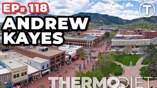 The ThermoDiet Podcast Episode 118 - Andrew Kayes