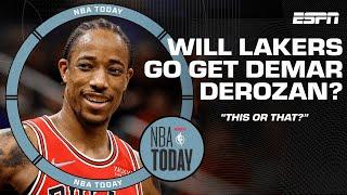 This or That: Will the Lakers go get DeMar DeRozan? | NBA Today