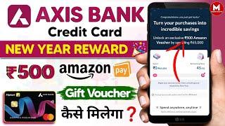 GET ₹500 Amazon Gift Voucher with Axis Bank Credit Card!