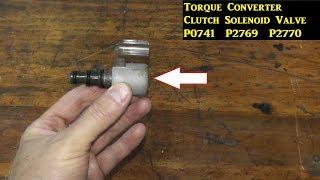Torque Converter Clutch Solenoid Valve Testing & Replacement P0741 / P2769 / P2770