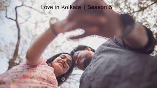Love in Kolkata Season 5 | Best Prewedding Video | Sayon & Ishita | Alapon Photography