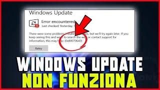 COME RISOLVERE L'ERRORE DI WINDOWS UPDATE CHE NON FUNZIONA- 0x80070643 in Windows 10 E 11 - TUTORIAL