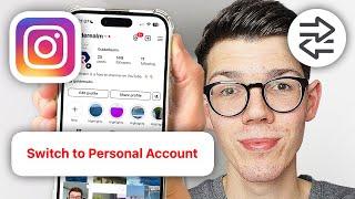 How To Switch Back To Personal Account In Instagram - Full Guide