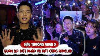 GAGA 5 | Hậu trường: Quân A.P cute hết cỡ khi bất ngờ đột kích và hát hò cực ấm áp cùng fanclub