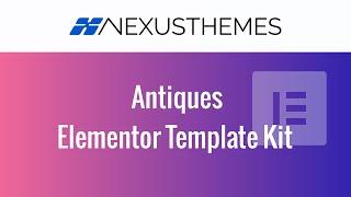 The Antiques Elementor Template Kit - grow your antiques business with a professional website