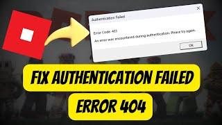 How To Fix Roblox Error Code 403 - Authentication Failed