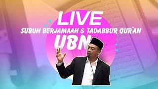 BARU!!! SUBUH BERJAMA'AH & TADABBUR QUR'AN | KH. BACHTIAR NASIR