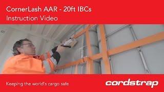 Instruction Video   CornerLash AAR IBC's 20ft