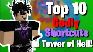 10 GODLY SHORTCUTS IN TOWER OF HELL!