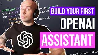 Build your FIRST OpenAI Assistant With Function Calling