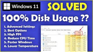 How to Fix 100% Disk Usage in Windows 11 [ Best Settings ]