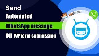 Send Automated WhatsApp message on WP form submission