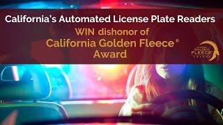 Automated License Plate Readers | California Golden Fleece® Award (Summer 2022)