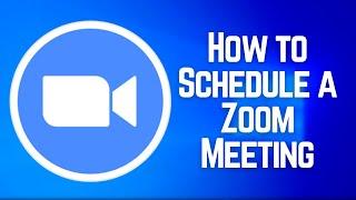 How to Schedule a Zoom Meeting