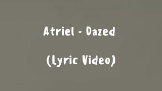 Atriel - Dazed (Lyric Video)