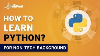 How to Learn Python | Python Programming | Learn Python | Intellipaat