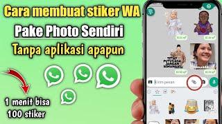 Cara terbaru membuat stiker WhatsApp dengan photo sendiri tanpa aplikasi