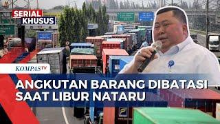 Pembatasan Angkutan Barang di Libur Nataru, Kemenhub Kecualikan Bahan Pokok