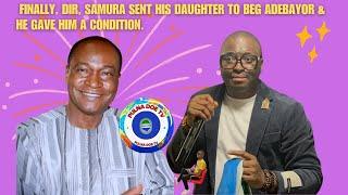 Finally, Dr. Samura Kamara sent his daughter to beg Adebayor of Luv salon & he gave him a condition