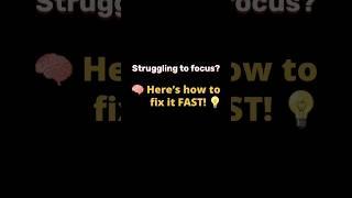 Struggling to focus?  Here’s how to fix it FAST! #shorts #studytips #productivityhack #focusbetter