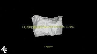 FourEyez - Conversations With The Lord
