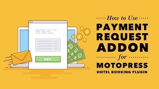 How to use Payment Request Addon for MotoPress Hotel Booking Plugin