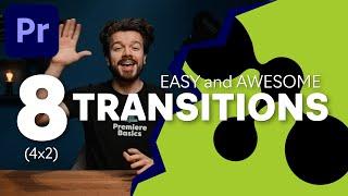 8 (4x2) Awesome and easy TRANSITIONS // featuring Premiere Basics // Premiere Pro Tutorial