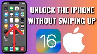 How To Unlock The iPhone Without Swiping Up iOs16