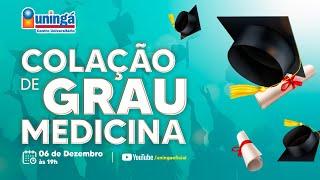 COLAÇÃO DE GRAU UNINGÁ - MEDICINA 2023