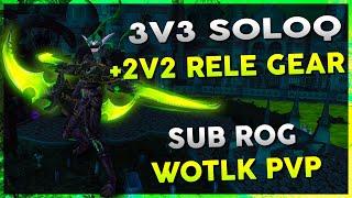 3v3 SoloQ + 2v2 Rele gear | May 7th Stream VOD 2 | WOW R1 Gladiator Rogue Arena PVP - Warmane WOTLK