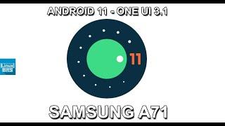 SAMSUNG A71 - CHEGOU ANDROID 11 ONE UI 3.1 - INFORMAÇÕES