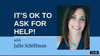 It's OK to ask for HELP!: EFT/Tapping with Julie Schiffman