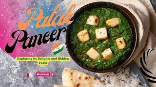 Palak Paneer: Exploring its Delights and Hidden Facts #imagenish #viral #trending