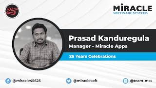 Miracle Software Systems 25th Celebration | Prasad Kandregula | Employee Testimonial