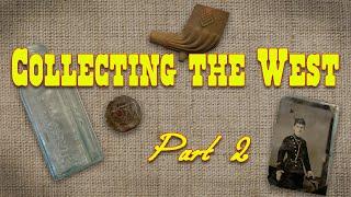 Collecting the West Part 2