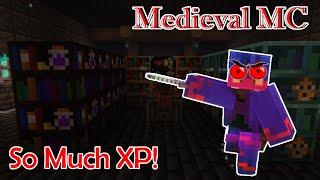 Stupid Amounts of XP - Medieval Minecraft