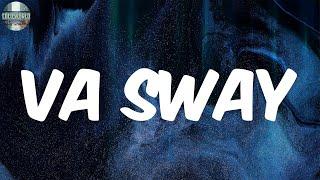 VA Sway (Lyrics) - Kingna Scott