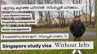 Singapore Study Visa | No Ielts | No Bank Balance | Lowest fees | Malayalam