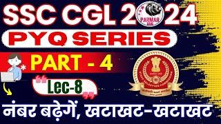 GK FOR SSC CGL 2024 | PYQ SERIES PART 4 | LEC-8 | PARMAR SSC