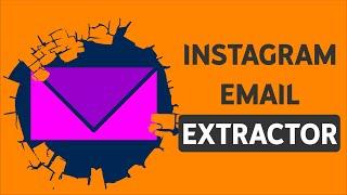 How to Extract Emails From Instagram - PERFECT FOR COLD EMAILING