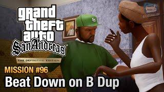 GTA San Andreas Definitive Edition - Mission #96 - Beat Down on B Dup
