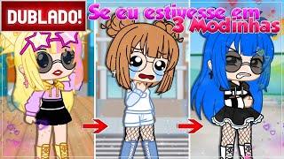 [ DUBLADO ] Vivendo em " 3 MODINHAS " versão Layh Moon Chan | Mini Filme GACHA CLUB