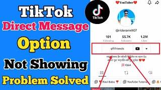 How To Fix TikTok Direct Message Option Not Showing // TikTok Sms Problem Solved 2023 #tiktok