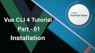 Vue CLI 4 Tutorial - Installation