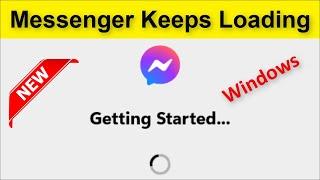 How To Fix Facebook Messenger - Keeps Loading - Getting Started - Windows 11 / 10 / 8 - 2022
