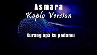Karaoke Asmara - ST12  Koplo (Tanpa Vokal)