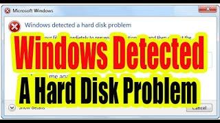 Windows Detected a Hard Disk Problem. Solve Easily.
