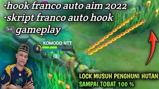 HOOK FRANCO AUTO AIM 2022 | SCRIPT FRANCO AUTO HOOK | LOCK MUSUH SAMPAI TOBAT | Gameplay.94